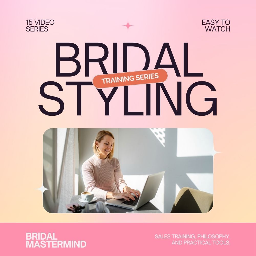 SALES TRAINING VIDEO SERIES FOR BRIDAL BOUTIQUES